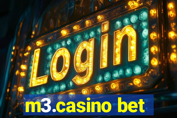 m3.casino bet